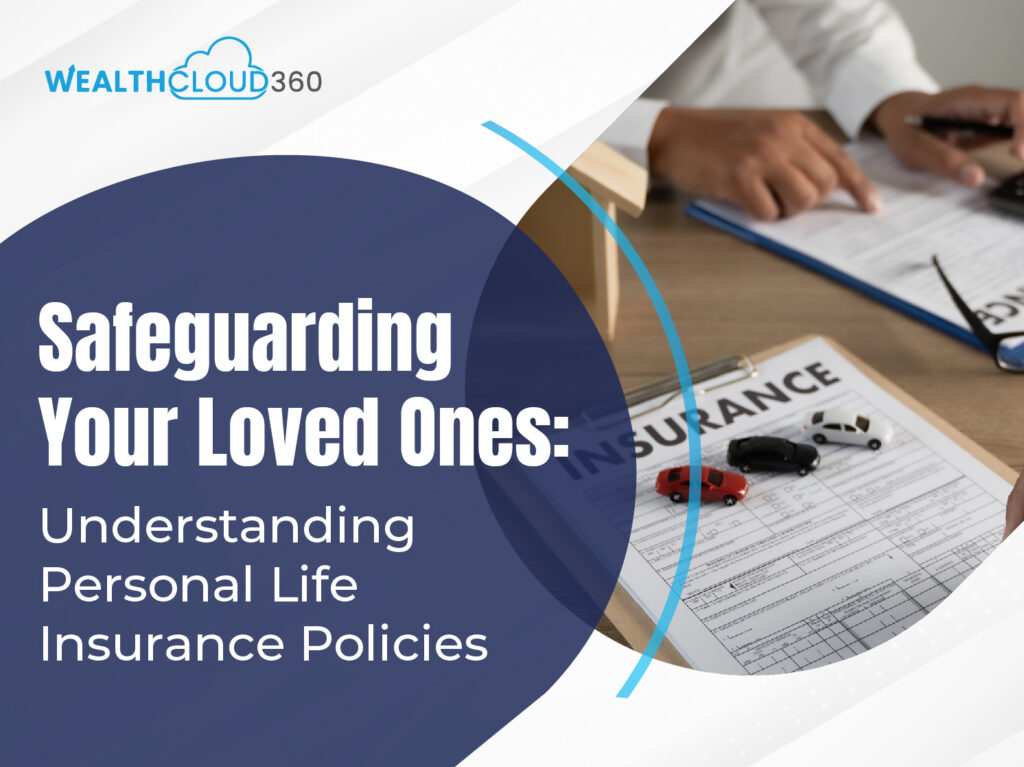 Safeguarding Loved Ones: Personal Life Insurance Demystified