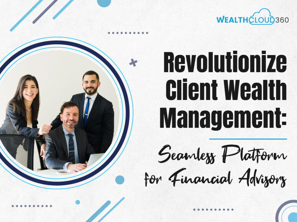 Revolutionize-Client-Wealth-Management.
